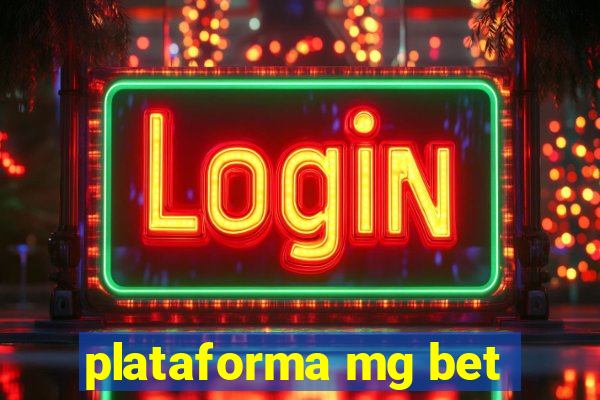 plataforma mg bet